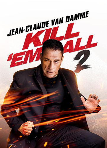 فيلم Kill Em All 2 2024 مترجم