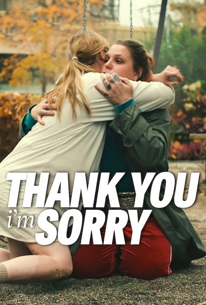 فيلم Thank You, I’m Sorry 2023 مترجم