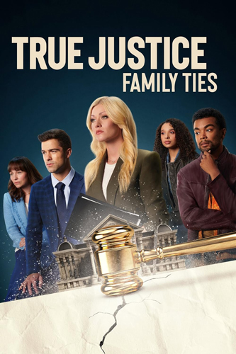 فيلم True Justice Family Ties 2024 مترجم