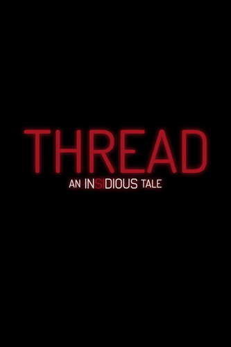 فيلم Thread An Insidious Tale 2025 مترجم