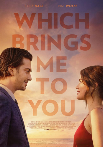 فيلم Which Brings Me to You 2023 مترجم