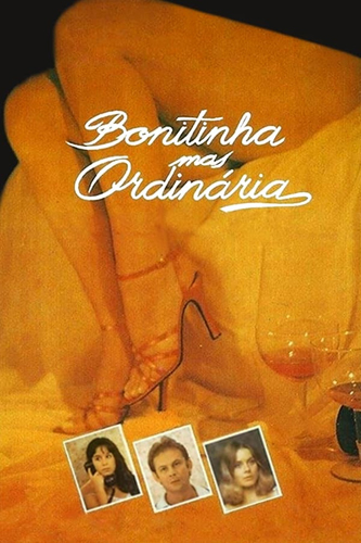 فيلم Bonitinha Mas Ordinária ou Otto Lara Rezende 1981 مترجم