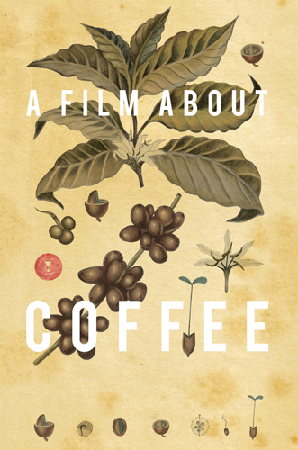 فيلم A Film About Coffee 2014 مترجم