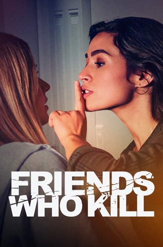 فيلم Friends Who Kill 2020 مترجم